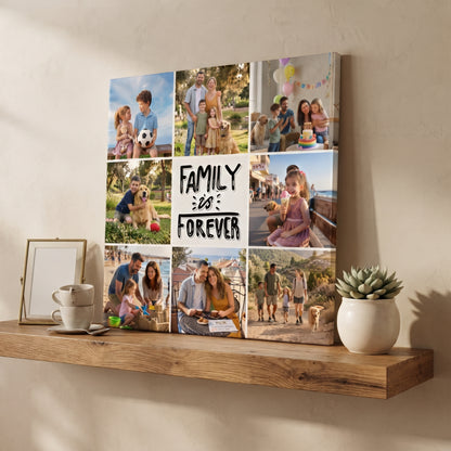 הדפסת קנבס משפחתית בעיצוב קולאז' 8 תמונות "Family is Forever" מבית Memogifty. קנבס מרובע עם כיתוב טיפוגרפי מרכזי מוקף בתמונות מחוויות משפחתיות שונות, כולל ילדים, מבוגרים וכלבים, מונח על מדף עץ.